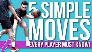 5 Simple Basketball Moves ANYONE CAN DO! [WORKS LIKE  ]