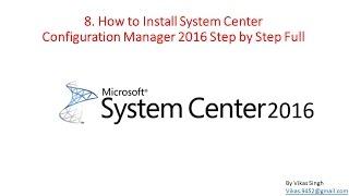 SCCM 2016 Training - 08 How to Install System Center Configuration Manager 2016 Step by Step Full