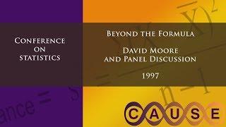 Causeweb Statistics Conference 1997 - Beyond The Formula (David Moore)