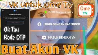 Cara Buat Akun VK Untuk OME TV 100%MUDAH