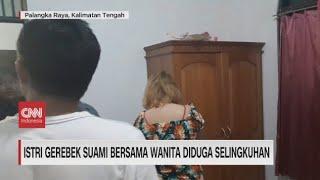 Istri Gerebek Suami Bersama Wanita Diduga Selingkuhan