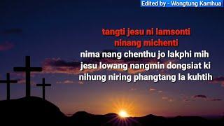Tangti Jesu Ni Lamsonti (Luampa Choir) Karaoke With Lyrics || Nocte Gospel Full Karaoke With Lyrics