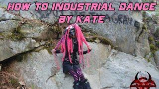 Industrial Dance Tutorial By Kate