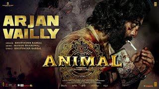 ANIMAL: ARJAN VAILLY | Ranbir Kapoor | Sandeep Vanga | Bhupinder B, Manan B | Bhushan K