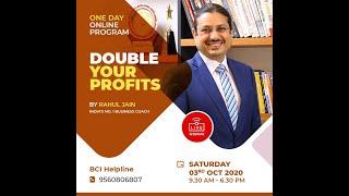 Double Your Profits Workshop By Rahul Jain ll 3rd October 2020