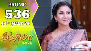 INIYA Serial | Episode 536 Promo  | இனியா | Alya Manasa | Saregama TV Shows Tamil