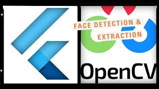 How to do Face Detection & Extraction using OpenCV in Flutter App