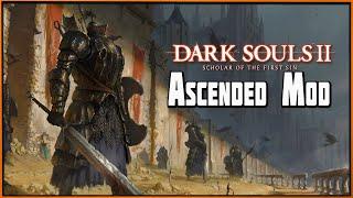 Два по цене одного! Ascended Mod для Dark Souls 2 SotFS #3