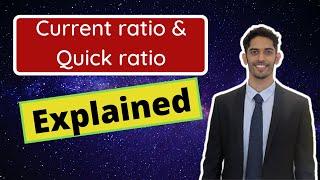 CURRENT RATIO & QUICK RATIO EXPLAINED| Formula & Calculation Example | Interpretation