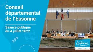 Séance plénière du département de l'Essonne du 4 juillet 2022