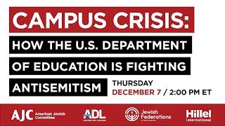 Campus Crisis: How the U.S. Department of Education is Fighting Antisemitism