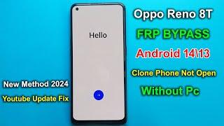 OPPO RENO 8T ANDROID 14 FRP BYPASS/UNLOCK - CLONE PHONE NOT OPEN SOLUTION - WITHOUT PC/NEW METHOD