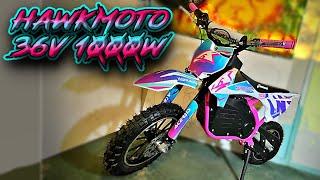 HAWKMOTO 36V 1000W Electric Dirt Bike "We All Makes Mistakes I'm Only Human" !!