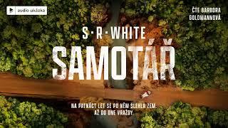 S. R. White - Samotář | Audiokniha