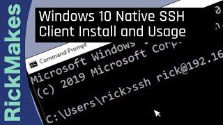 Windows 10 Native SSH Client Install and Usage