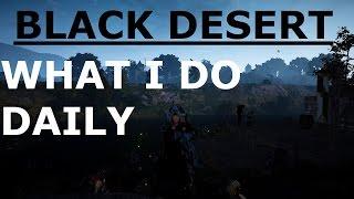 Black Desert Online | Easy Dailies To Get Gear, Silver, and +Gathering