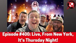 The Nintendo Dads Podcast #400: Live, From New York, It's Thursday Night!