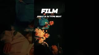 Sosa La M Type Beat - "Film"