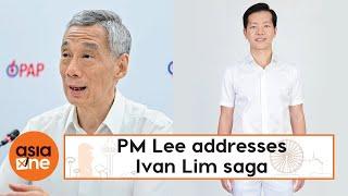 GE2020: PM Lee addresses the Ivan Lim saga