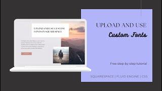 Upload and use custom fonts in Squarespace - Squarespace Tutorial 7.1