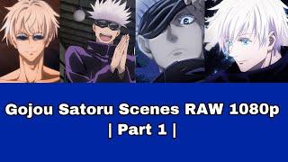 Gojou Satoru Scenes RAW 1080p Part 1