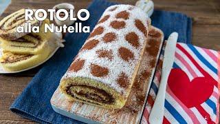 ROTOLO ALLA NUTELLA Sofficissimo Ricetta Facile e Veloce - Chiarapassion