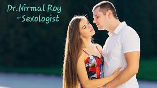 World Top & Best Sexologist Doctor,Sex Specialist Dr.Nirmal Roy