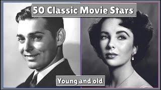 50 Classic Movie Stars Transformation - Young to Old