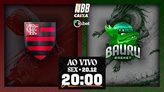 Flamengo X Bauru Basket | NBB CAIXA 2024/25 | 20/12/2024 | Ao vivo e com imagens - 20h00