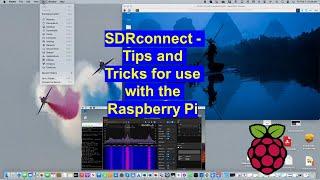 SDRplay - SDRconnect Tips and Tricks for use with the Raspberry Pi