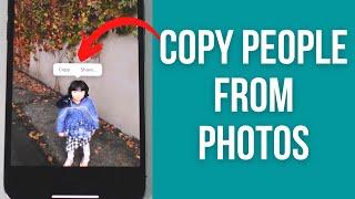 How to copy people out from Photos on iPhone iOS 16 - PNG transparent paste