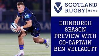 Edinburgh season preview with Ben Vellacott