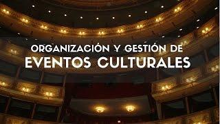 Curso de organización y gestión de eventos culturales