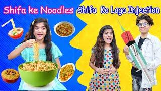 Shifa  ke Noodles | Moral Story |  Shifa  Ko Laga Injection | MoonVines