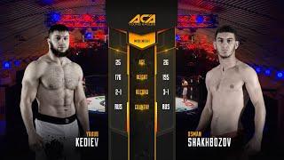 Якуб Кедиев vs. Осман Шахбазов | Yakub Kediev vs. Osmonbek Shakhbazov | ACA YE 15