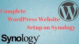 Complete WordPress Website Setup Synology