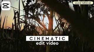 Cara Edit Video Cinematic Di Capcut || Versi Takbiran