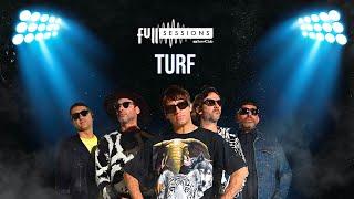 TURF || Full Sessions