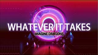 Imagine Dragons- Whatever It Takes (Empty Arena/Live Rendition)