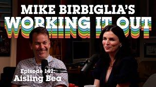 Aisling Bea | We Like You Here | Mike Birbiglia’s Working It Out Podcast