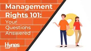 Management Rights 101: Your Fundamental Questions Answered