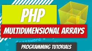 Multidimensional Arrays - PHP - P11