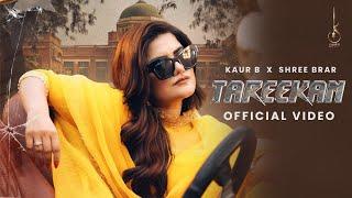 Tareekan (Official Video) Kaur B X Shree Brar |  Bhindder Burj  | New Punjabi Song 2024