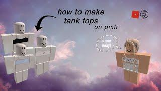 how to make tank tops on roblox | super easy