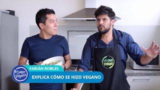 El ACTOR mexicano Fabián Robles EXPLICA cómo se hizo VEGANO