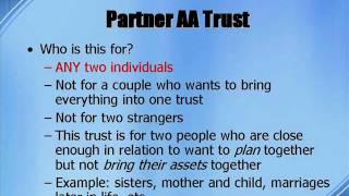 Part I  Partner  AA Trust vs  Unmarried AB Trust vs  Partner AB SECURE Trust