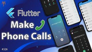 Flutter Tutorial - How To Make Direct Phone Calls? | Call Phone Number