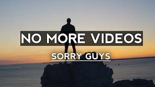 SORRY GUYS NO MORE VIDEOS | Taking a Break | Rishav Arya