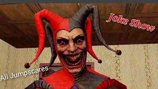 Joke Show All Jumpscares | Ryslan16