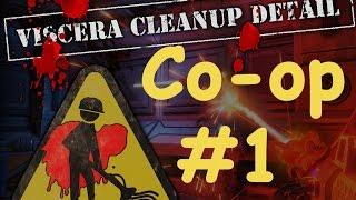 ►Viscera Cleanup Detail |Кооператив| #1 Уборщик|CreaTouch|